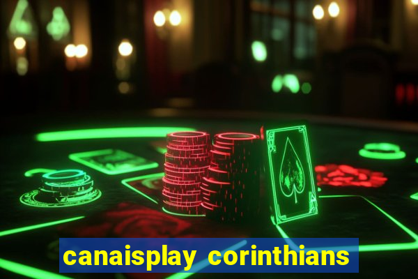 canaisplay corinthians